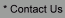 * Contact Us