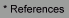 * References